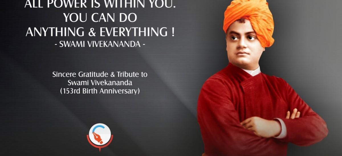 A tribute to Swami Vivekananda on his 153rd Birth Anniversary