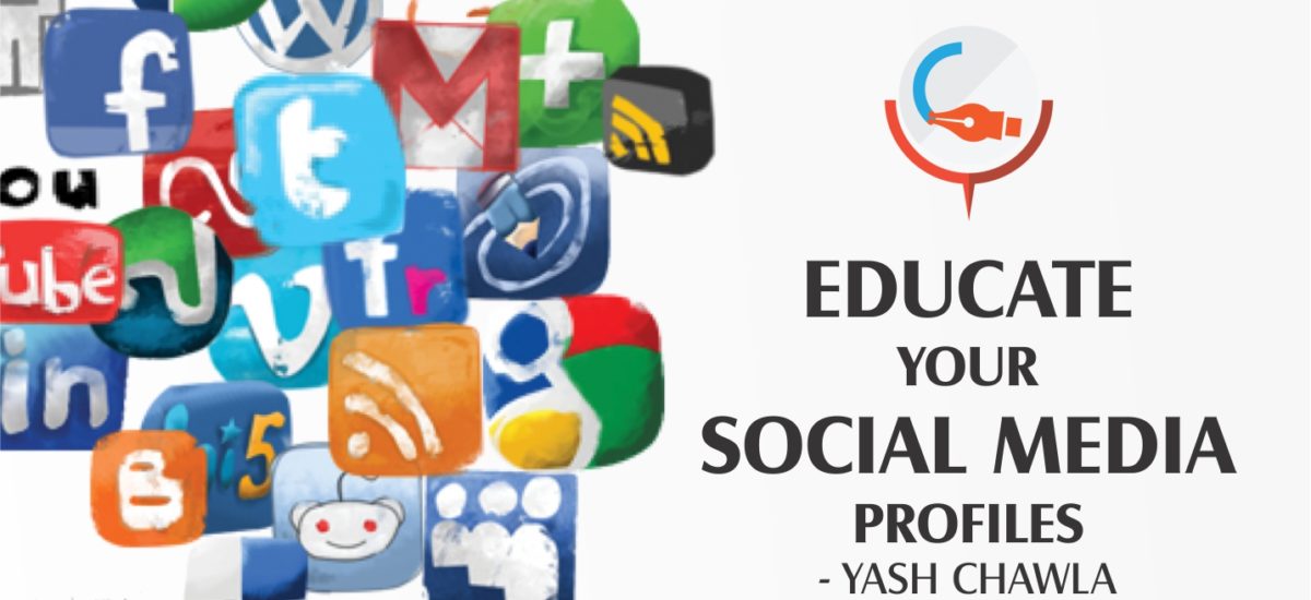 Educate your Social Media Profiles !