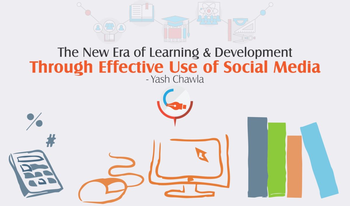 The new era of Learning & Development Through Effective Use of Social Media